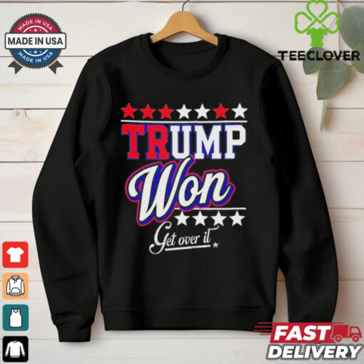Official Donald Trump Won Get Over It 2024 Trump Won T Shirt
