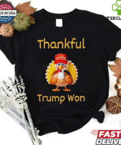 Official Donald Trump Won Thanksgiving Thankful T Shirt