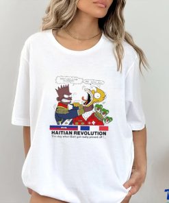 Official Don’t Have A Cow Colonizer Arg Sacre Doh Haitian Revolution The Day When Bart Got Really Pissed Off Shirt