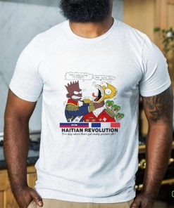 Official Don’t Have A Cow Colonizer Arg Sacre Doh Haitian Revolution The Day When Bart Got Really Pissed Off Shirt