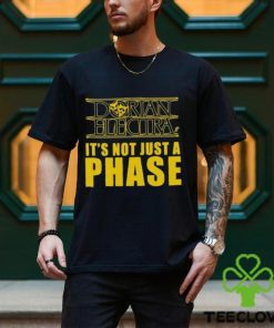 Official Dorian Electra It’s Not Just A Phase shirt