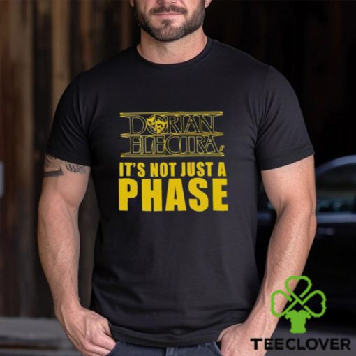Official Dorian Electra It’s Not Just A Phase shirt