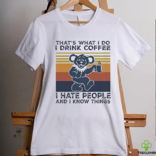 Official Dr Seuss That’s What I Do I Drink Coffee I Hate People And I Know Things Vintage Shirt