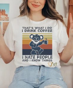 Official Dr Seuss That’s What I Do I Drink Coffee I Hate People And I Know Things Vintage Shirt