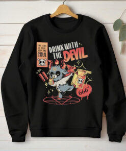 Official Drink With The Devil Take Care Of Your Body And Soul T hoodie, sweater, longsleeve, shirt v-neck, t-shirt