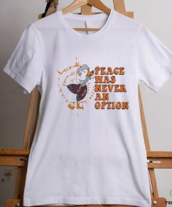 Official Duck Peace was never an option 2023 shirt