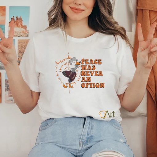 Official Duck Peace was never an option 2023 shirt