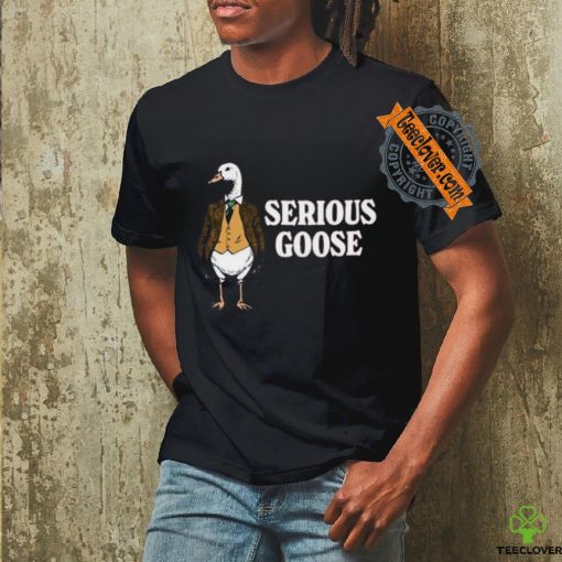 Official Duck Serious Goose Shirt