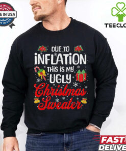 Official Due to inflation this is my ugly Christmas 2024 T shirt