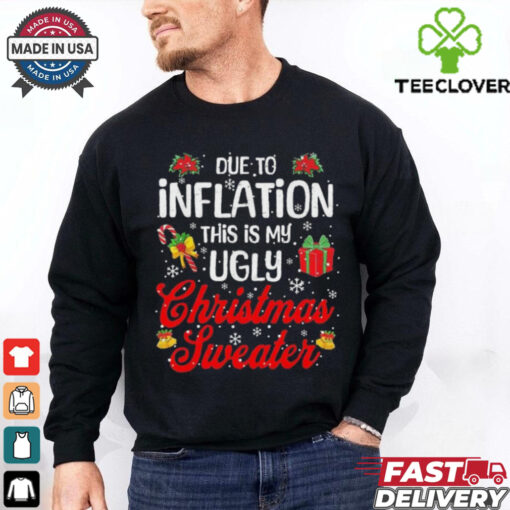 Official Due to inflation this is my ugly Christmas 2024 T shirt