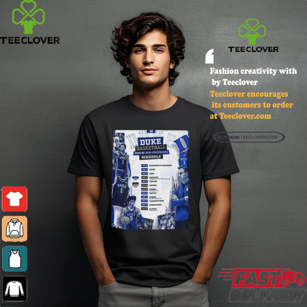 Official Duke Blue Devils Basketball 2024 25 Non Confrecence Schedule List Poster shirt Official Duke Blue Devils Basketball 2024 25 Non Confrecence Schedule List Poster shirt