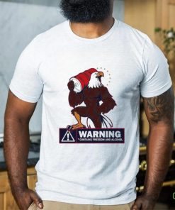Official Eagles warning contains freedom and alcohol T shirt 3 Official Eagles warning contains freedom and alcohol T shirt