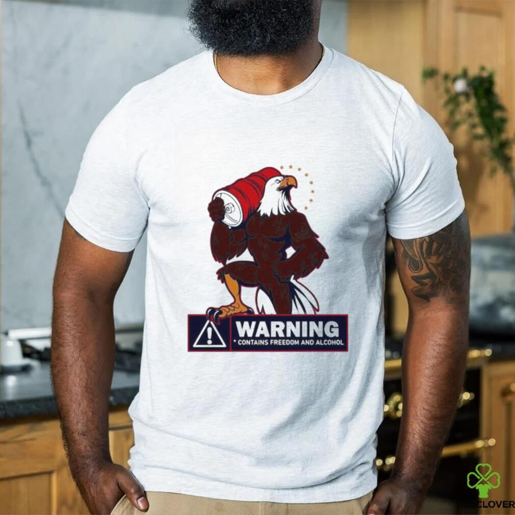 Official Eagles warning contains freedom and alcohol T shirt Official Eagles warning contains freedom and alcohol T shirt