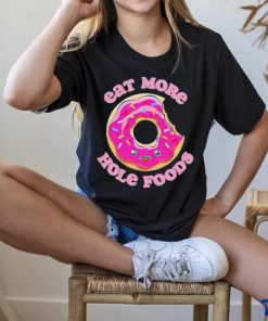Official Eat more hole foods donut T shirt 3 Official Eat more hole foods donut T shirt