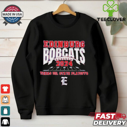 Official Edinburg Bobcats 2024 Texas Uil State Playoffs shirt
