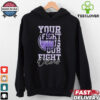 Official Pittsburgh Steelers Your Fight Is Our Fight 2024 Shirt Official Pittsburgh Steelers Your Fight Is Our Fight 2024 Shirt
