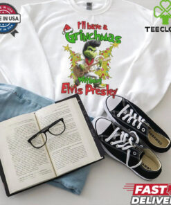 Official Elvis Presley I’ll Have A Grinchmas Without Presley Christmas Shirt