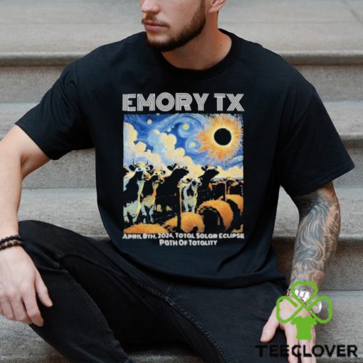 Official Emory Tx Solar Eclipse April 8th 2024 Total Solar Eclipse Path Of Totality T hoodie, sweater, longsleeve, shirt v-neck, t-shirt