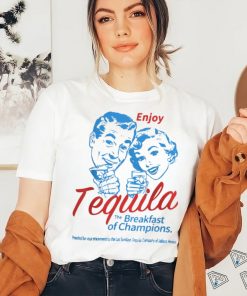 Official Enjoys Tequila The Breakfast Of Champions T Shirt