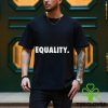 Official Equality T Shirt