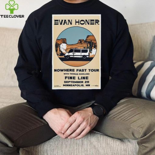 Official Evan Honer Sep 29 2024 Fine Line in Minneapolis MN Poster Shirt