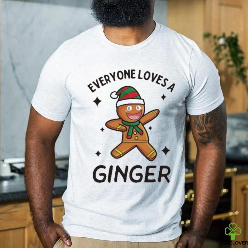 Official Everyone loves a ginger Christmas T shirt Official Everyone loves a ginger Christmas T shirt