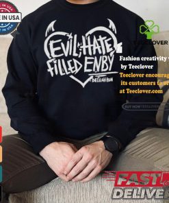 Official Evil, Hate Filled Enby Delilahbon Shirt