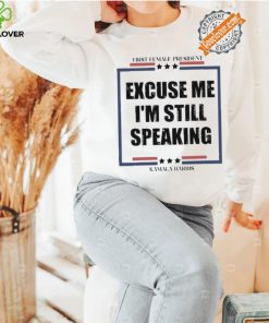 Official Excuse Me I’m Still Speaking Kamala Harris shirt