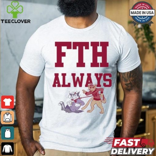 Official FTH Always Shirt