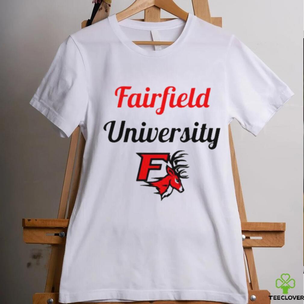 Official Fairfield University Shirt Official Fairfield University Shirt