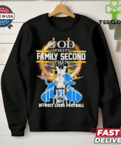 Official Faith First, Family Second, Detroit Lions Football Always T Shirt