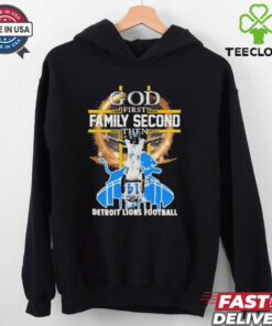 Official Faith First, Family Second, Detroit Lions Football Always T Shirt