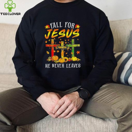 Official Fall For Jesus He Never Leaves Pumpkins Thanksgiving T Shirt