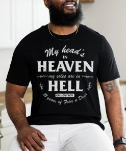 Official Fall out boy merch my head’s in heaven my soles are in hell Shirt
