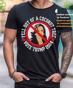 Official Fell Out Of A Coconut Tree Vote Trump 2024 Shirt