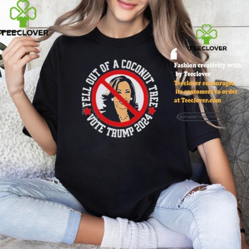 Official Fell Out Of A Coconut Tree Vote Trump 2024 Shirt