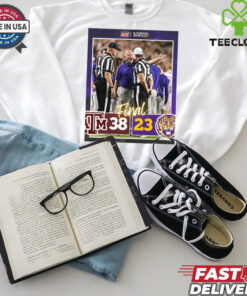 Official Final Texas A&M Aggies 38 – 23 LSU Tigers LSU loses for 4th straight time in College Station Poster t shirt