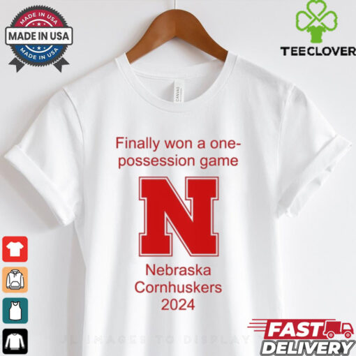 Official Finally Won A One Possession Game Nebraska Cornhuskers Football 2024 t shirt
