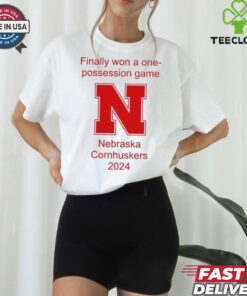 Official Finally Won A One Possession Game Nebraska Cornhuskers Football 2024 t shirt