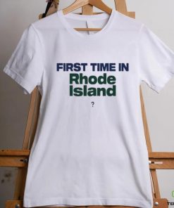 Official First Time In Rhode Island Shirt