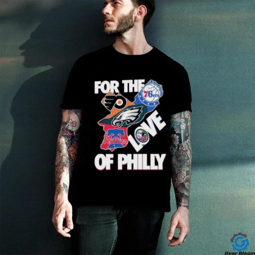 Official For The Love Of Philly Philadelphia Map Sports Teams Logo Shirt