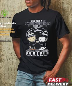 Official Forever A Penn State Nittany Lions Fan Win Or Lose Yesterday Today Tomorrow Forever T Shirt