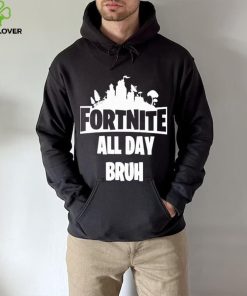 Official Fortnite all day bruh T shirt