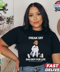 Official Freak Off Diddy Bad Boy for Life Shirt
