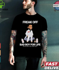Official Freak Off Diddy Bad Boy for Life Shirt
