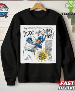 Official Freddie Freeman Makes History Of The Yanks 1St Walk Off Grand Slam World Series History Paint Poster t shirt