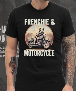 Official Frenchie And Motorcycle Dog Lovers Funny French Bulldog Dad T hoodie, sweater, longsleeve, shirt v-neck, t-shirt