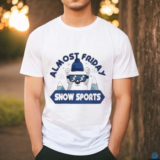 Official Fridaybeers Almost Friday Snow Sport Shirt