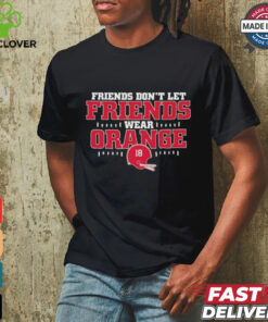 Official Friends Don’t Let Friends Wear Orange Oklahoma College Football T Shirt
