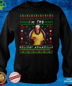 Official Friends Im The Holiday Armadillo Ugly Christmas Sweater Shirt